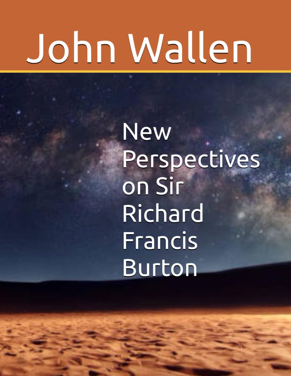 New Perspectives on Sir Richard Francis Burton