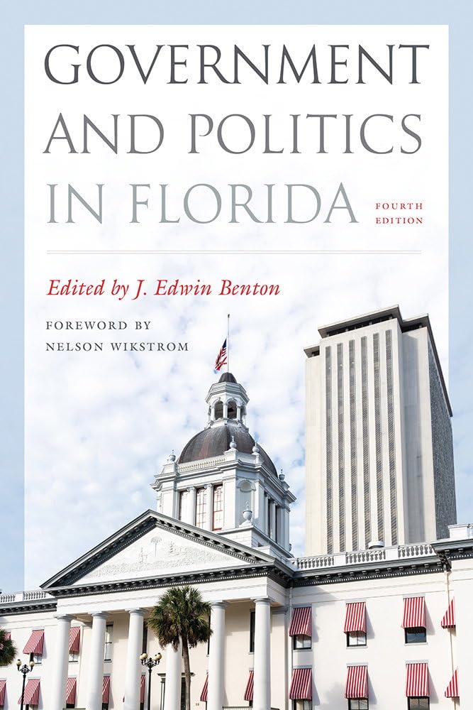 Government and Politics in Florida (Government and Politics in the South)