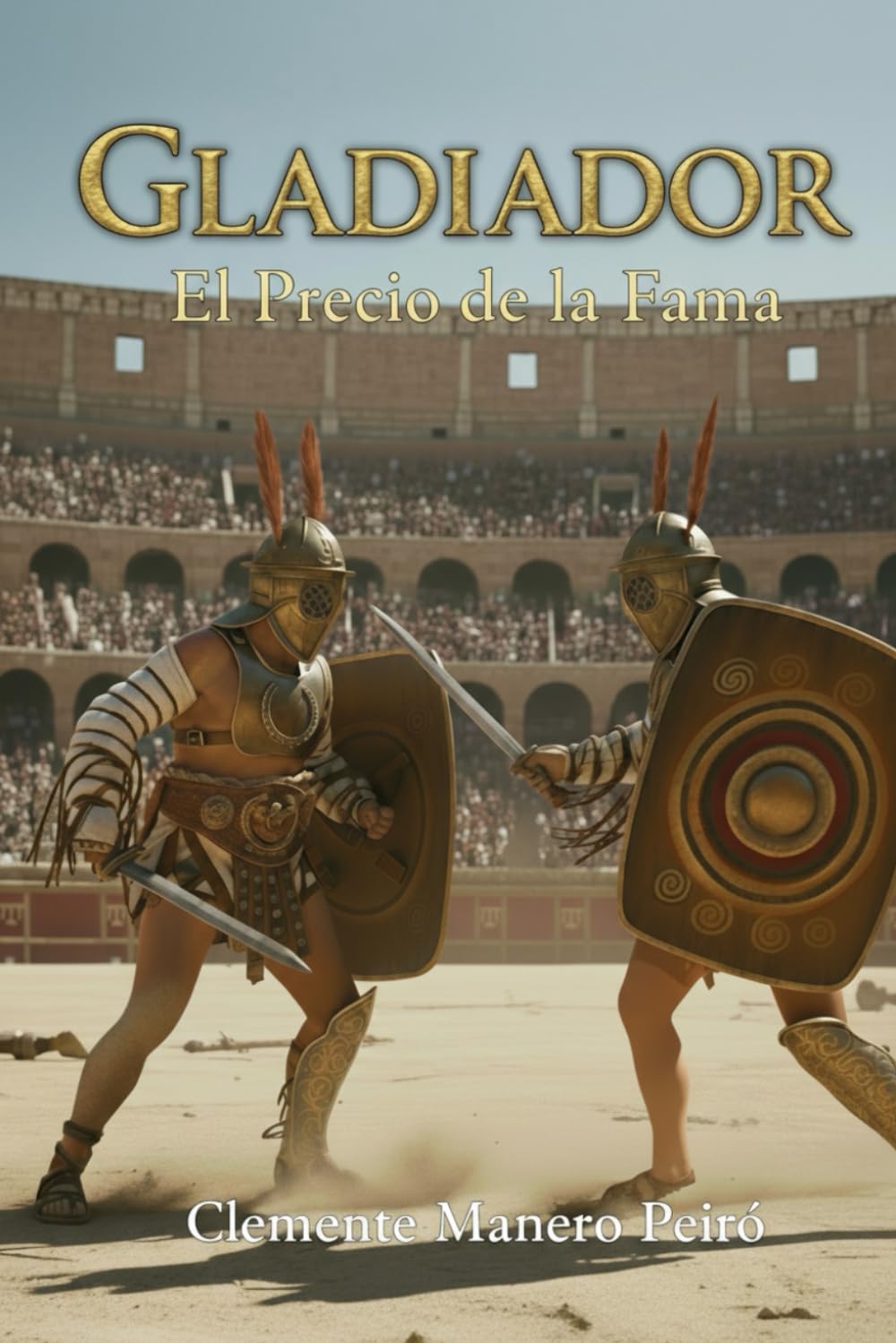Gladiador: El Precio de la Fama