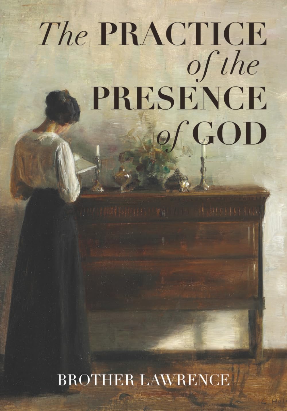 The Practice of the Presence of God: Large Print Edition with Wide Margins for Study, Meditation, and Journaling (Annotated)