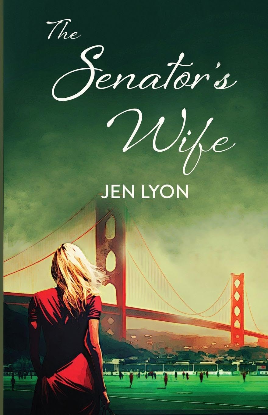 The Senator's Wife: The Senator's Wife Series Book I: 1
