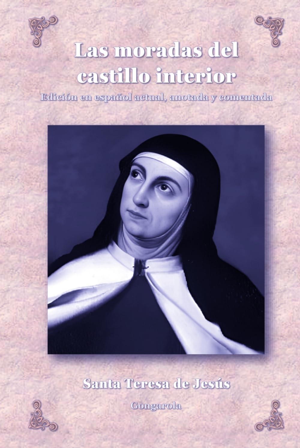 Las moradas del castillo interior (Místicos del Silencio - Versión Comentada)
