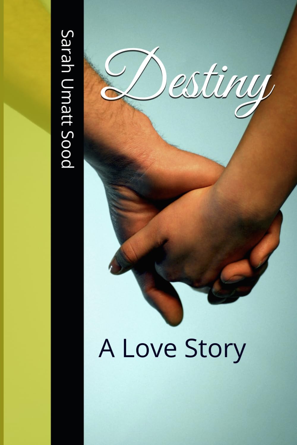 Destiny: A Love Story
