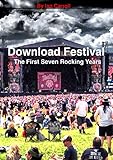 Download Festival : The Unofficial History: The First Seven Rocking Years (English Edition)