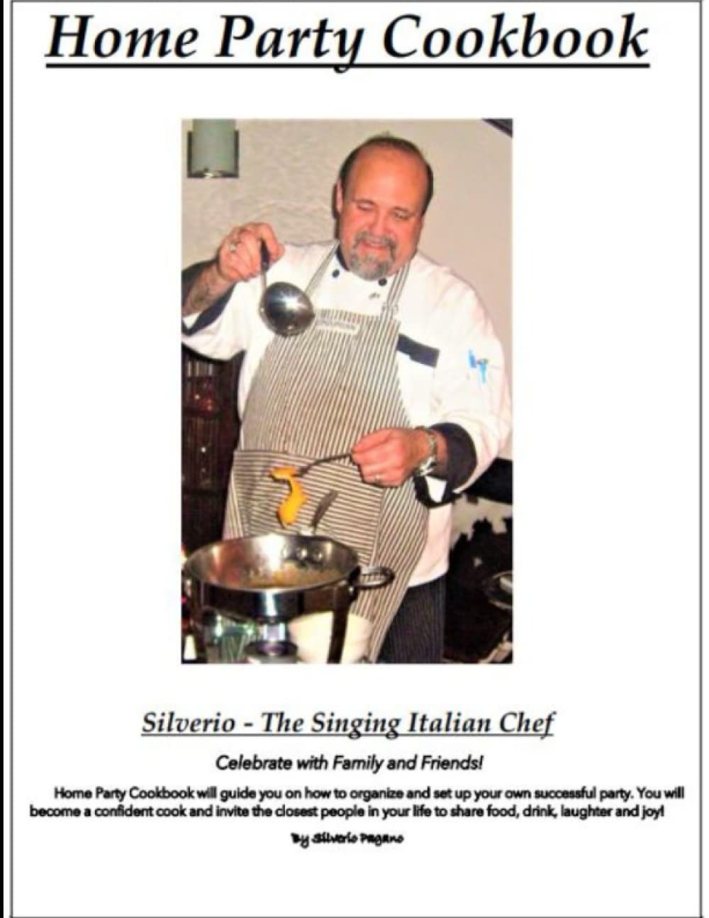 Home Party Cookbook: Home Party Cookbook- with Family and Friends