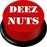 Deez Nuts Button
