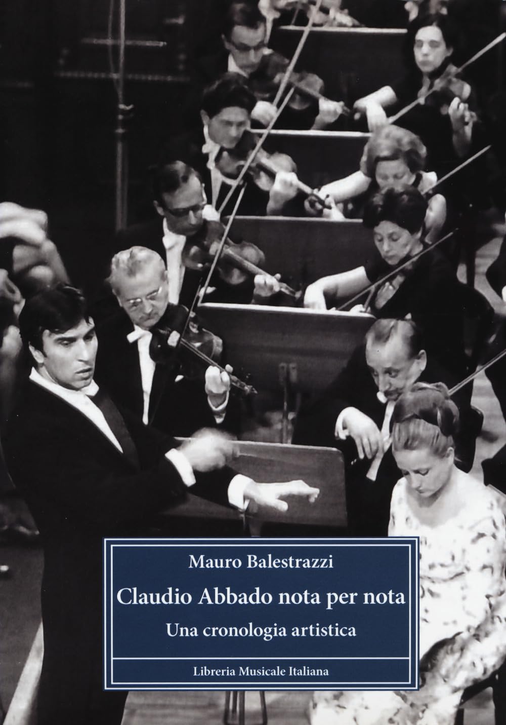 Claudio Abbado Nota Per Nota. Una Cronologia Artistica - 4