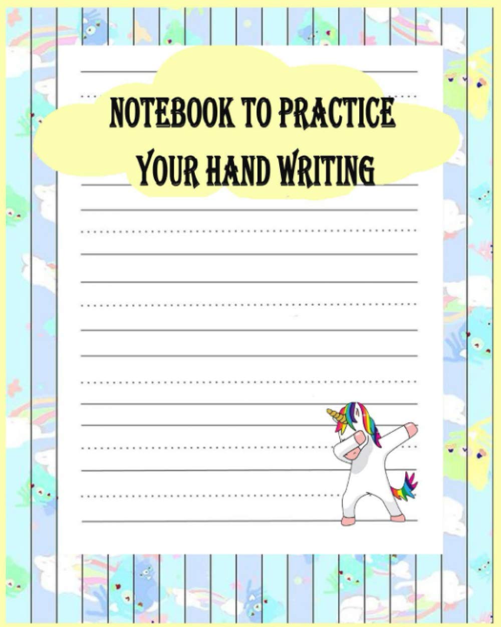 notebook to practice your hand writing: Kindergarten writing paper with lines for ABC kids: 120 Blank handwriting practice paper with dotted lines