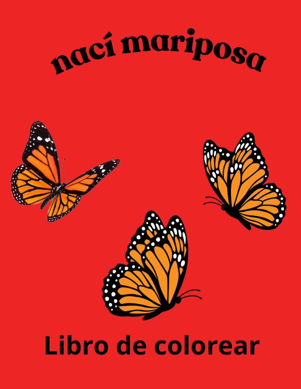nací mariposa: libro de colorear