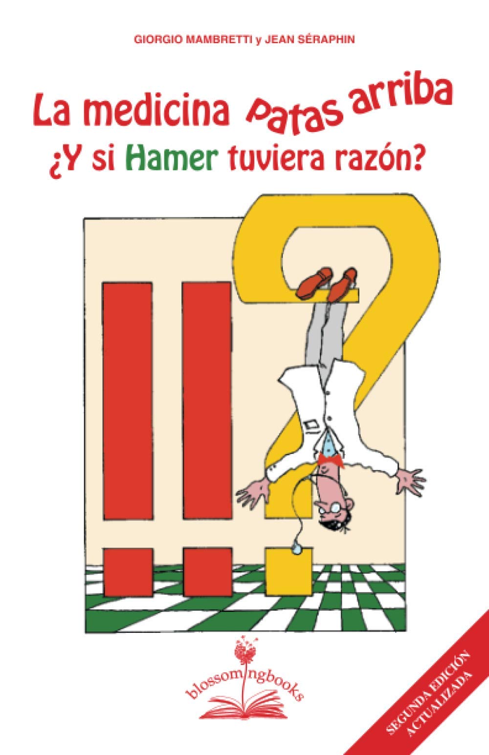 La medicina patas arriba: ¿Y si Hamer tuviera razón?