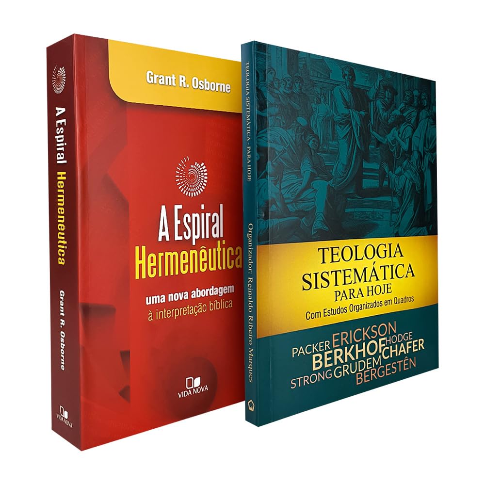 Kit Teológico | A Espiral Hermenêutica + Teologia Sistemática para Hoje ...