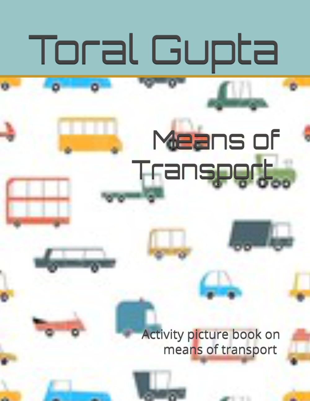 Means of Transport: Activity picture book on transport