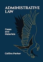 Administrative Law: Cases and Materials
