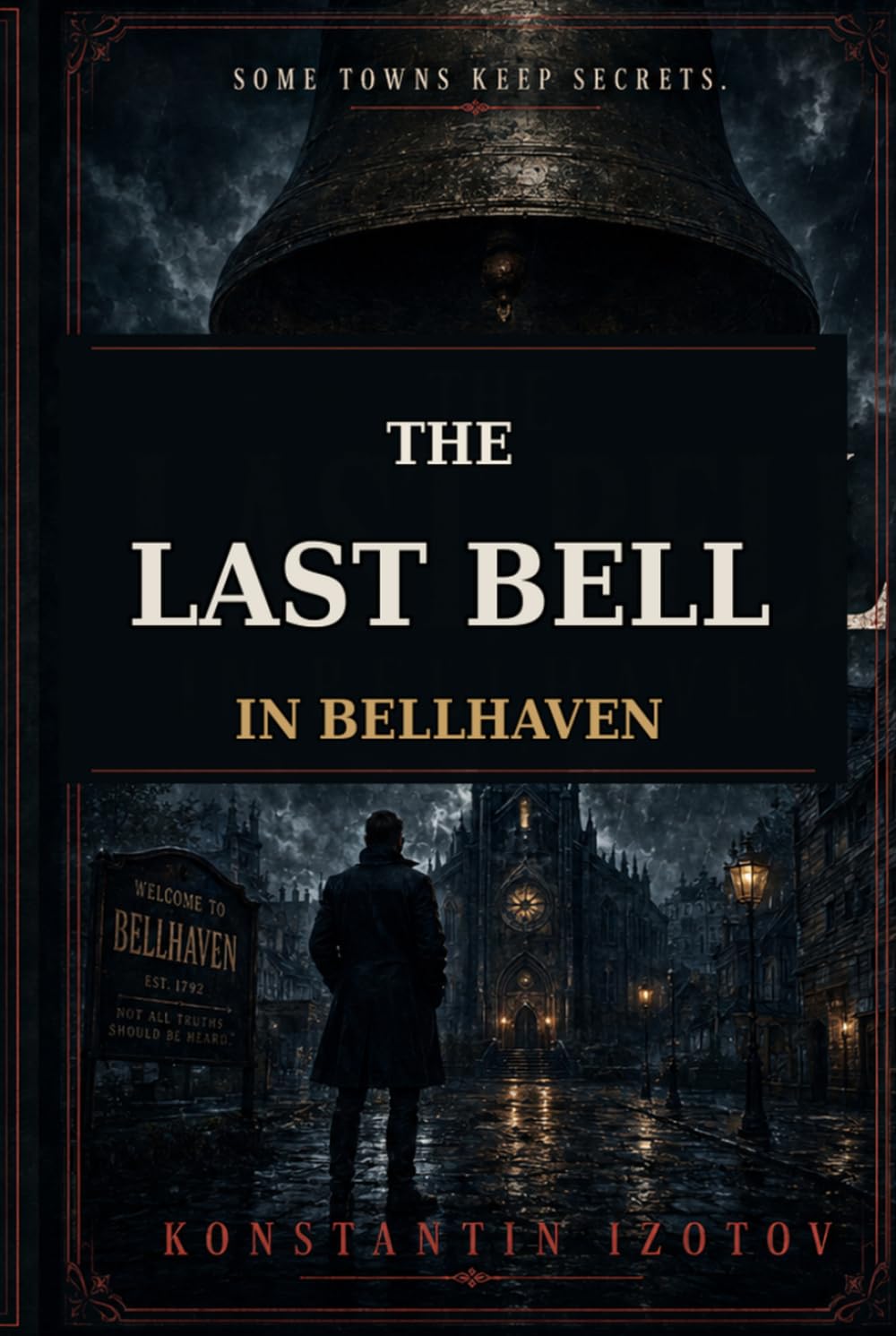 The Last Bell in Bellhaven: A Bellhaven Case Files Thriller (The Bellhaven Series)