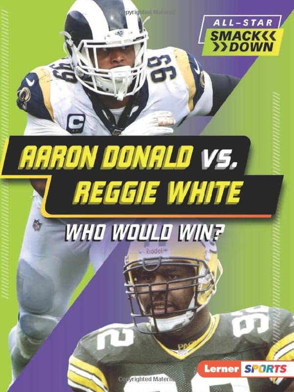 Aaron Donald Vs. Reggie White: Who Would Win?