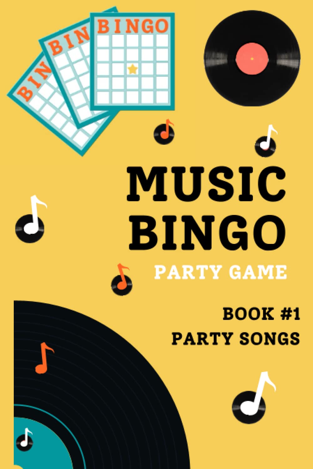 Music Bingo Book #1 - Party Songs: Musical Party Game