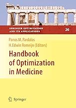 Handbook of Optimization in Medicine (Springer Optimization and Its Applications, 26)