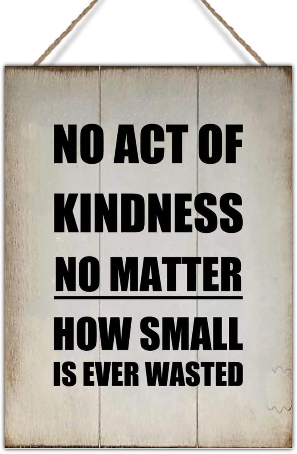 Wood Sign with Quotes No Act of Kindness No Matter How Small is Ever Wasted Wood Wall Art Plaques Christian Gift Funny Quote Wood Decor Sign Vintage Wall Decor Sign 18x24in