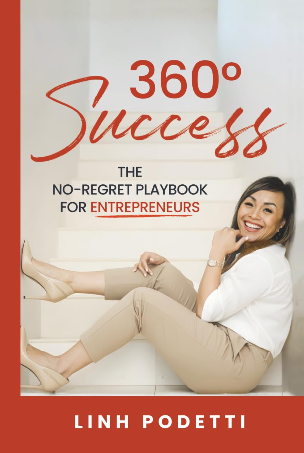 360° Success: The No-Regret Playbook for Entrepreneurs