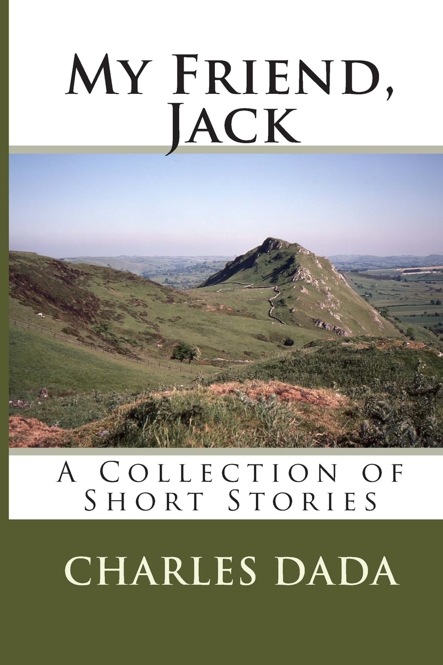 My Friend, Jack: A Collection of Short Stories