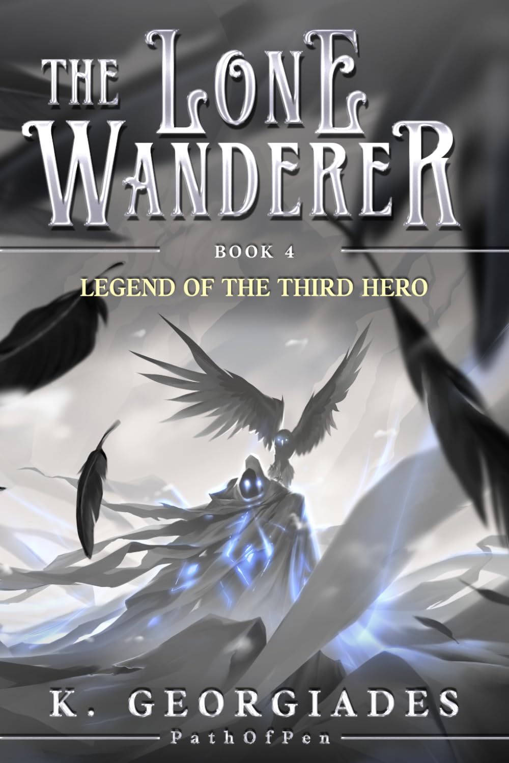 Legend of the Third Hero: A LItRPG Adventure (The Lone Wanderer)