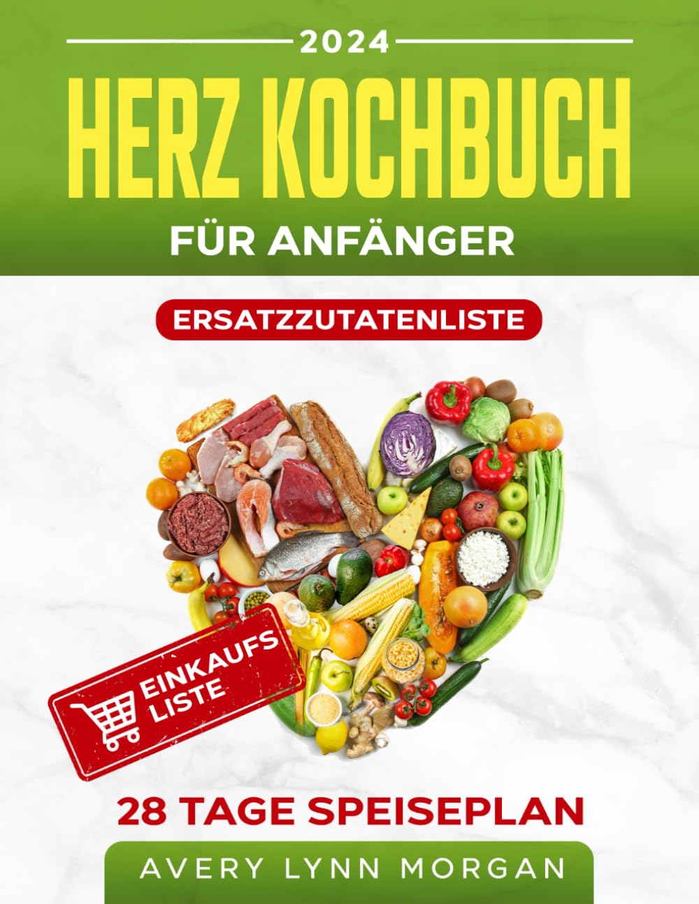 Herz Kochbuch für Anfänger: Einfache und köstliche Rezepte für ein herzgesundes Leben. Starten Sie Ihre geschmackvolle und nährstoffreiche Kulinarik-Reise