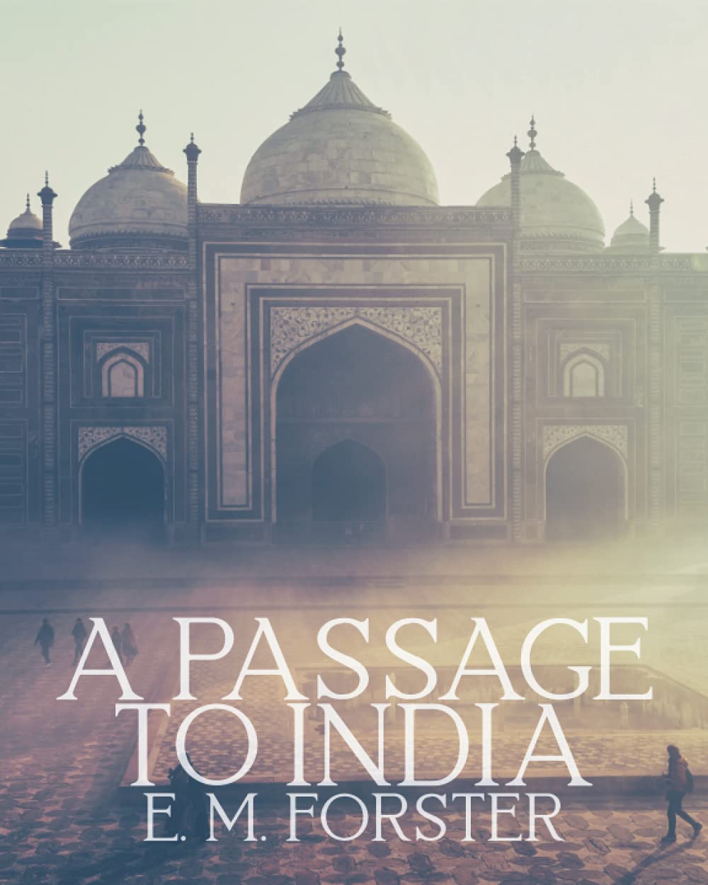 A Passage to India Paperback – August 4, 2021