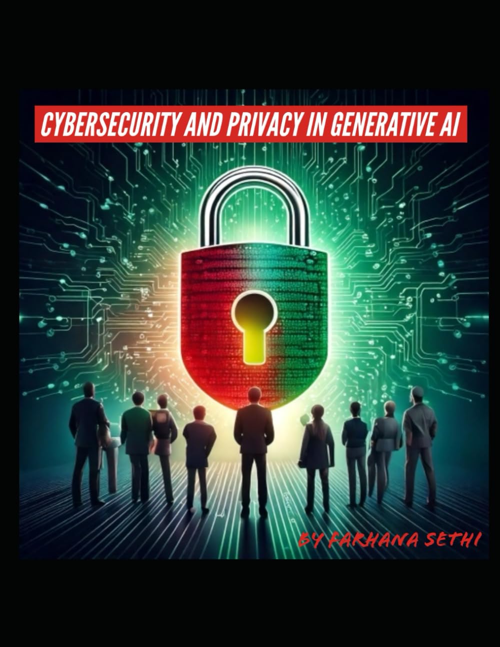 Cybersecurity and Privacy in Generative AI