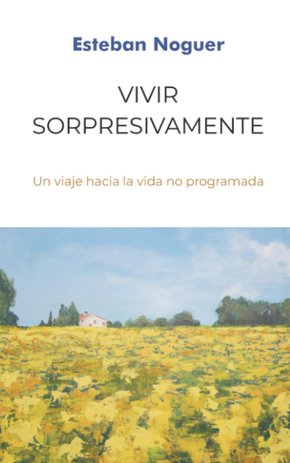Vivir sorpresivamente: El arte de soltar el guion y abrazar lo inesperado.