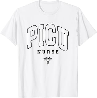 Funny PICU Nurse Pediatric Intensive Care Unit Nurse Day T-Shirt