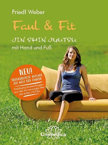 Faul & Fit: Jin Shin Jyutsu Mit Hand Und Fuß