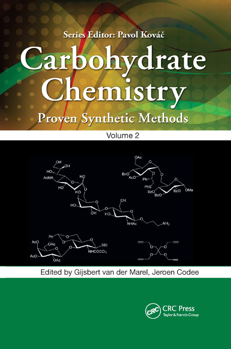 Carbohydrate Chemistry: Proven Synthetic Methods (2)