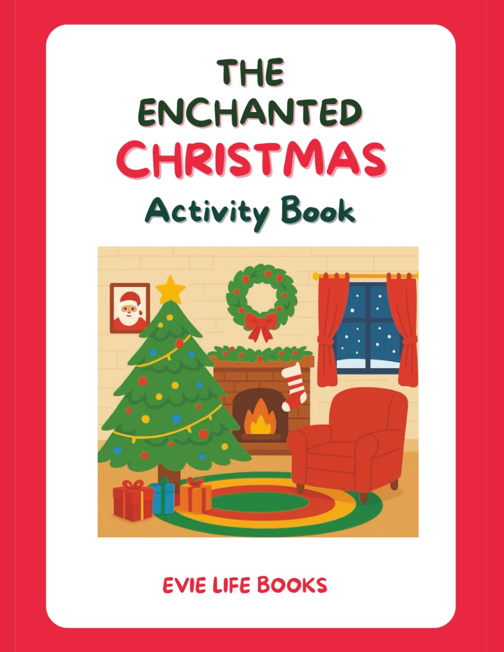 THE ENCHANTED CHRISTMAS ACTIVITY BOOK: DISCOVER THE MAGIC OF CHRISTMAS