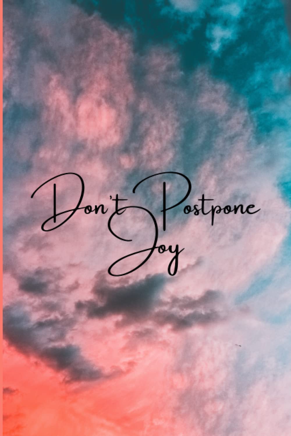 Don't Postpone Joy: Gratitude Journal with writing prompts