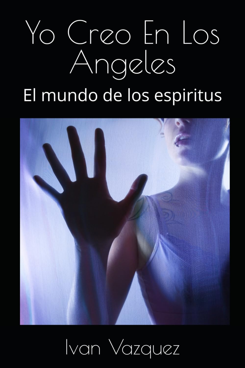 Yo Creo En Los Angeles: El mundo de los espiritus