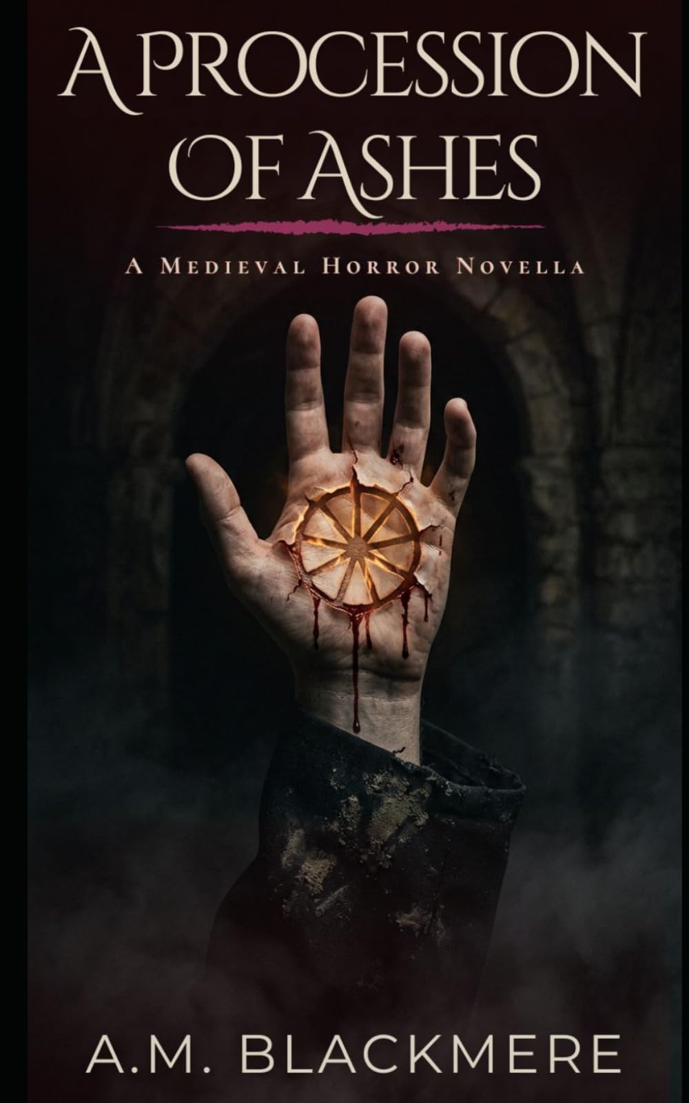 A Procession of Ashes: A Medieval Horror Novella (The Black Hours Book 1)