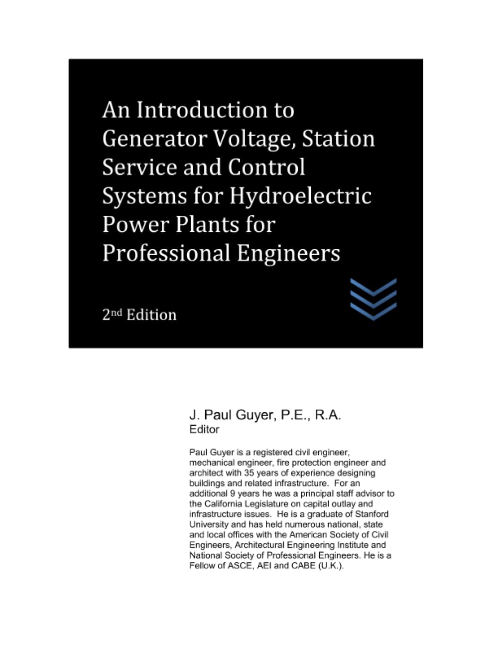 An Introduction to Generator Voltage, Station Service and Control Systems for Hydroelectric Power Plants for Professional Engineers