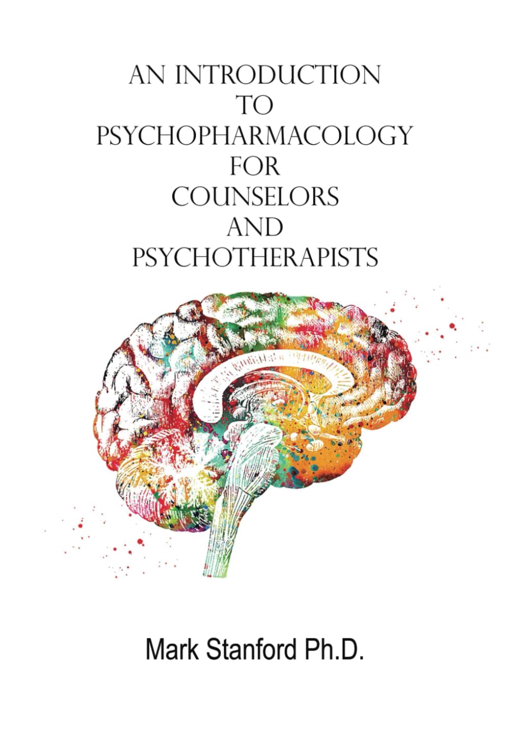 An Introduction to Psychopharmacology for Counselors and Psychotherapists