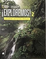 Exploremos! Nivel 2 Student Activity Manual 1305969758 Book Cover