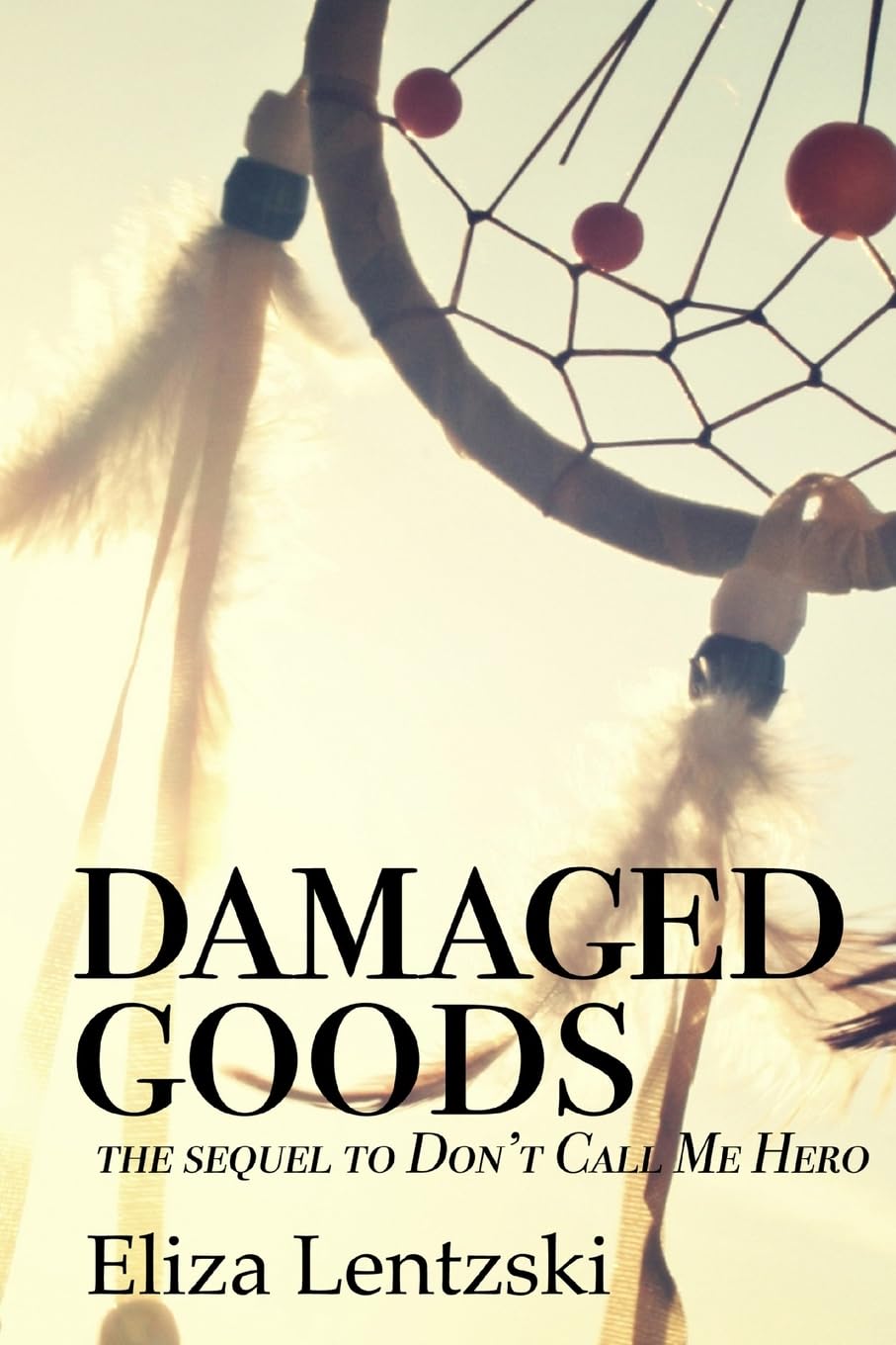 Damaged Goods: 2 (Don't Call Me Hero)