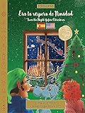 BILINGUAL 'Twas the Night Before Christmas - 200th Anniversary Edition: SPANISH Era la víspera de Navidad ('Twas the Night Before Christmas - BILINGUAL - 200th anniversary edition) (Spanish Edition)