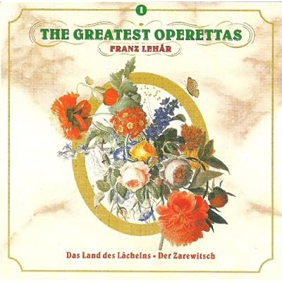 Franz Lehar: The Greatest Operettas 1: Das Land des Lachelns (Originalfassung), Der Zarewitsch