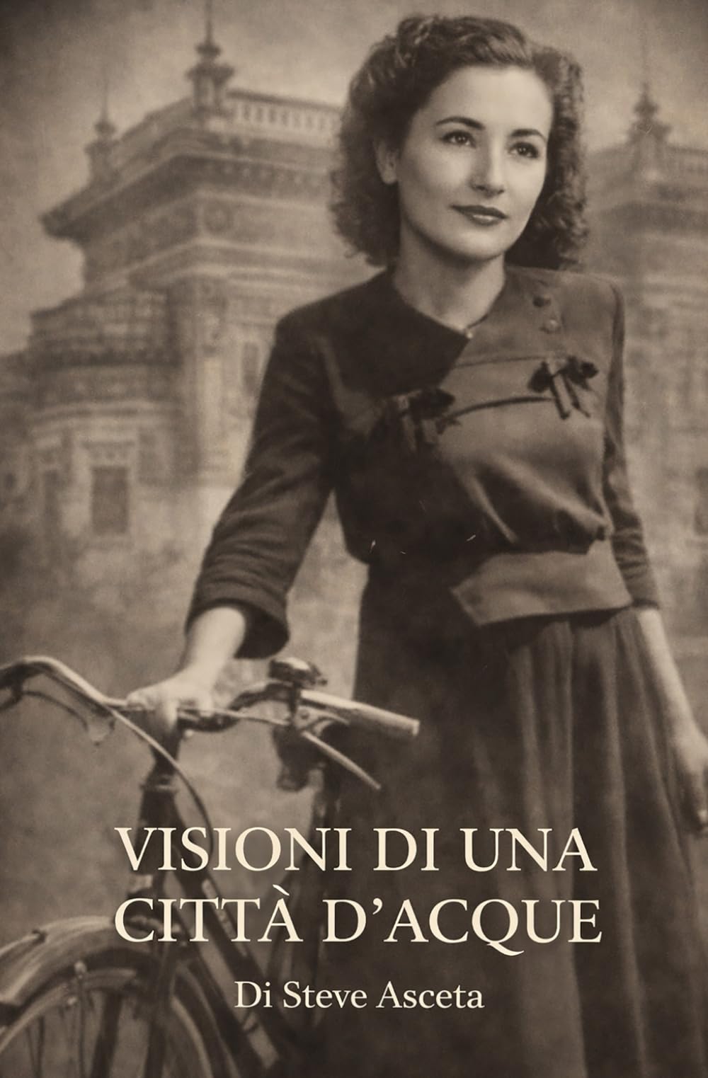 VISIONI DI UNA CITTA' D'ACQUE