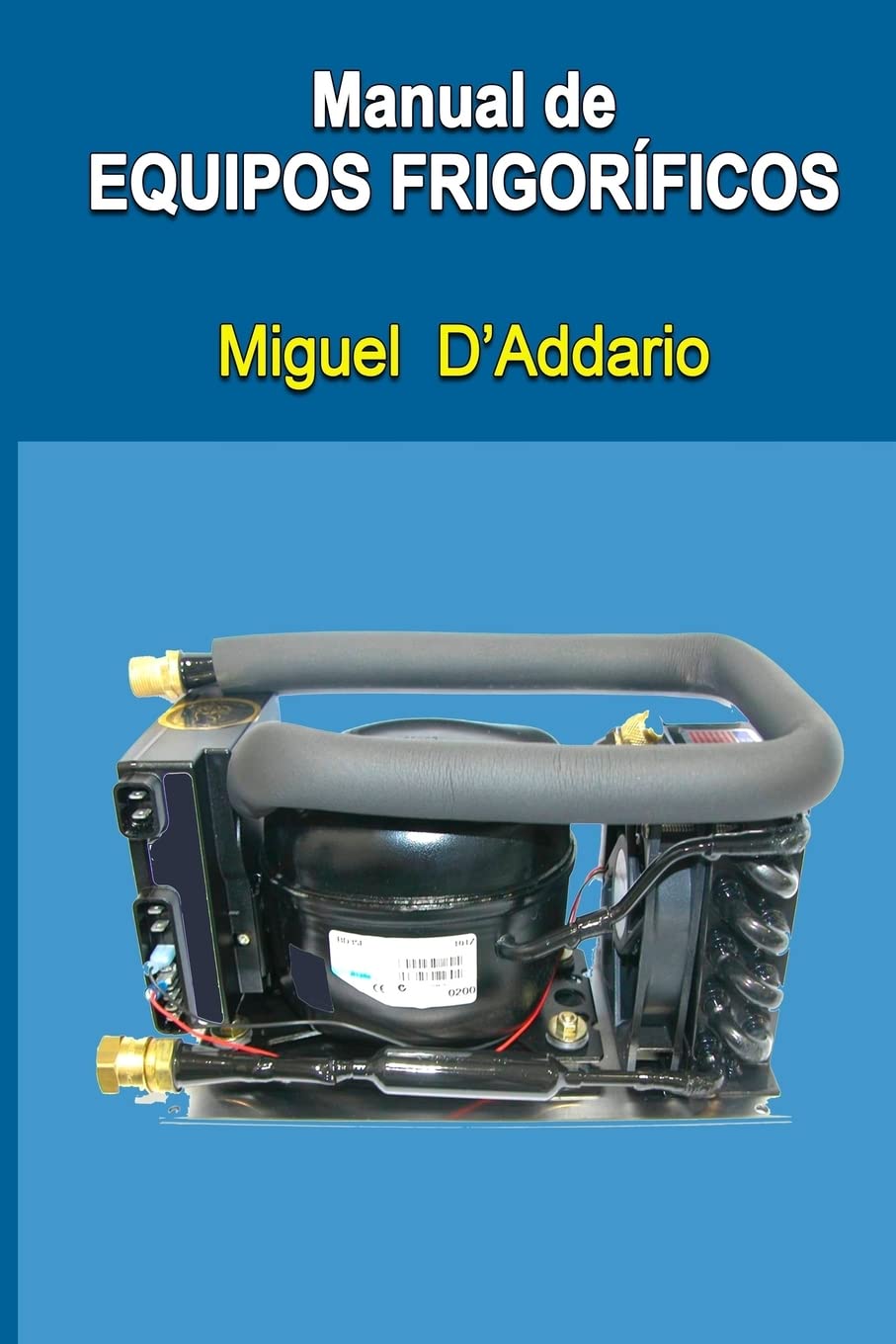 Manual de equipos frigoríficos (Spanish Edition)