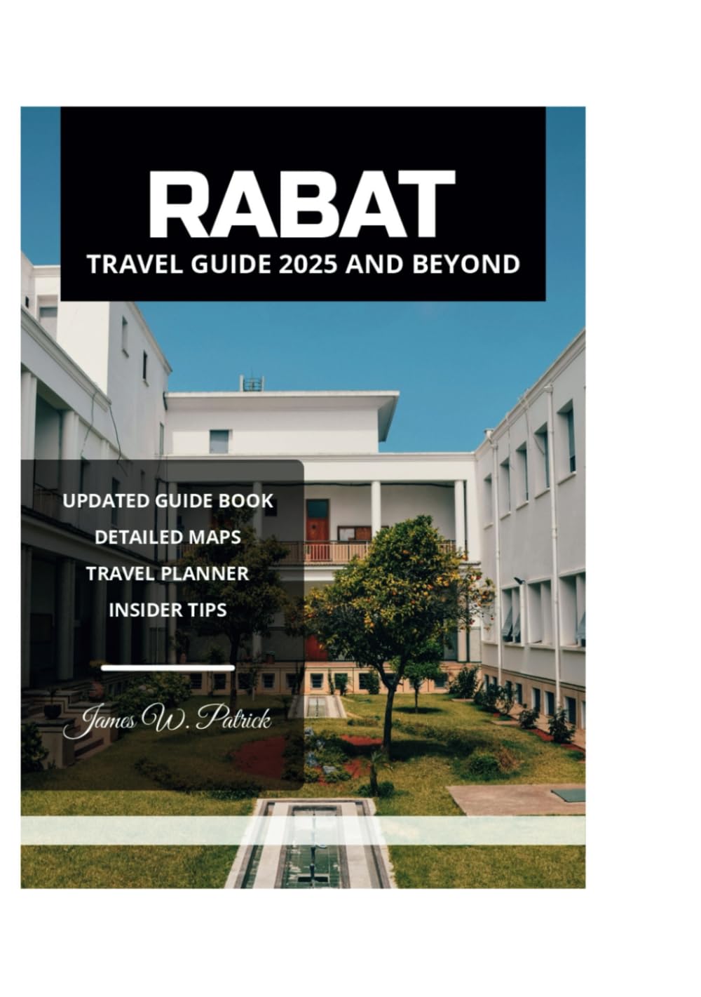 RABAT TRAVEL GUIDE 2025 AND BEYOND