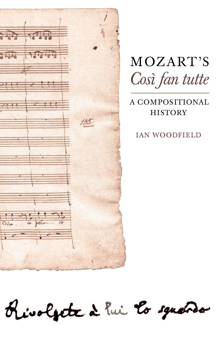 Cosi Fan Tutte de Mozart Compositional History livre opéra
