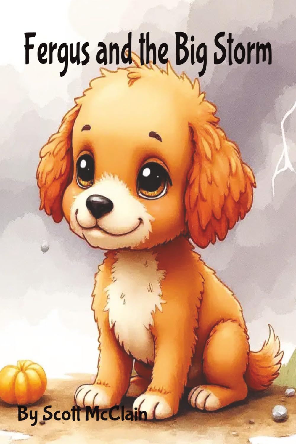Fergus and the Big Storm: Life Lesson: Courage