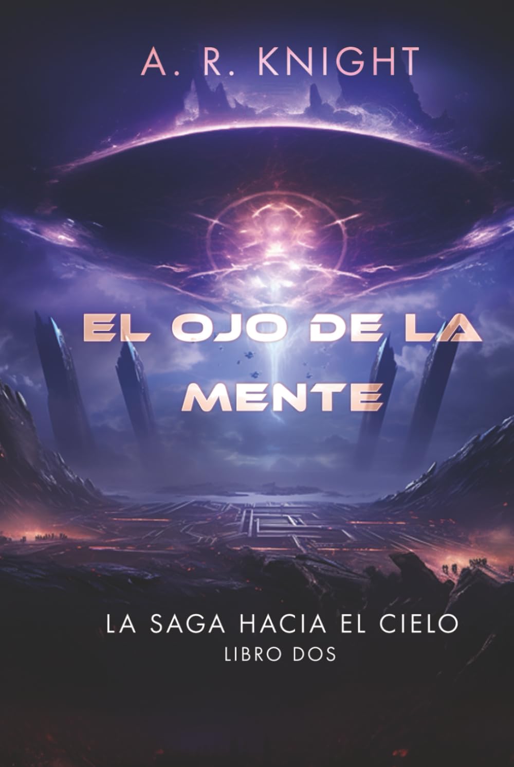 El ojo de la mente (La Saga Hacia el Cielo)