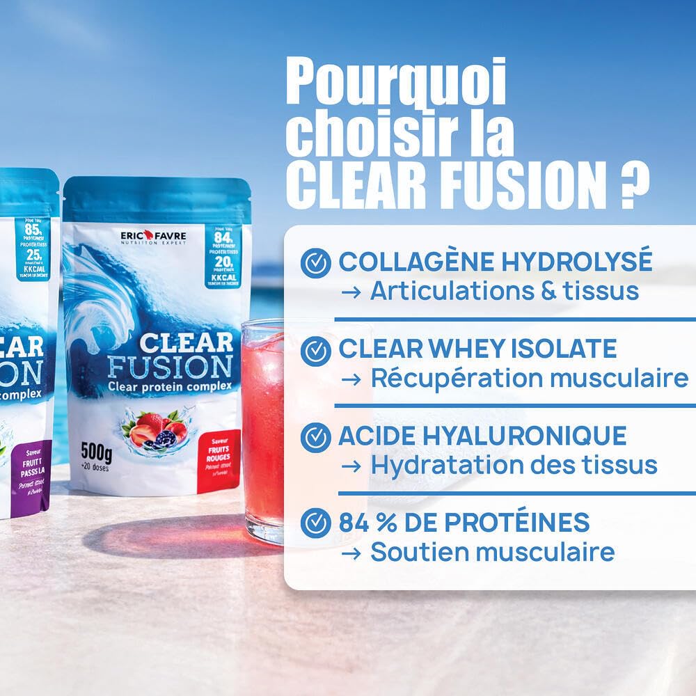 CLEAR FUSION - Protéine Clear Whey 84% - Collagène & Acide Hyaluronique - Faible en Sucres Sans Matières Grasses - 500g - Boisson Protéinée Légère Saveur Passion - Eric Favre