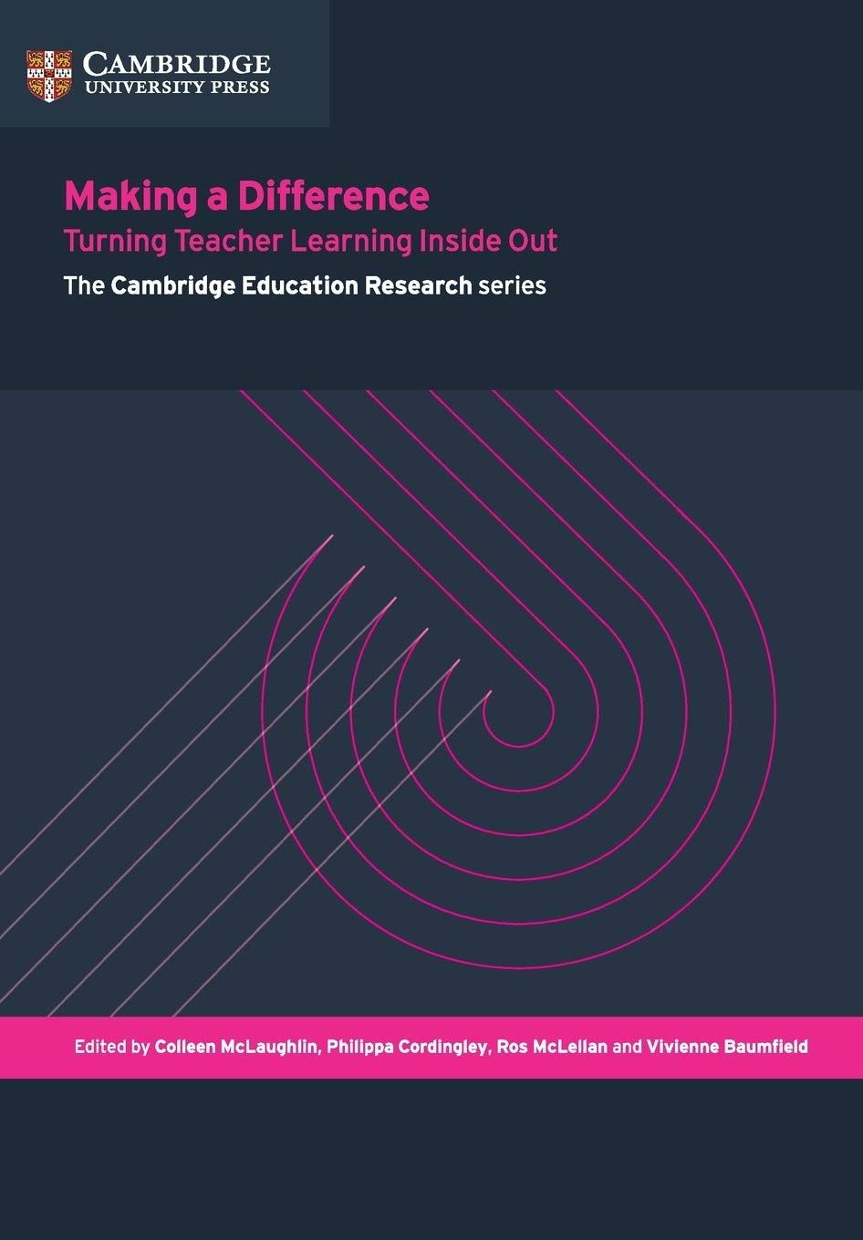 Making a Difference: Turning Teacher Learning Inside Out (Cambridge Education Research)